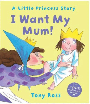I Want My Mum! A Little Princess Story - The Book Warehouse