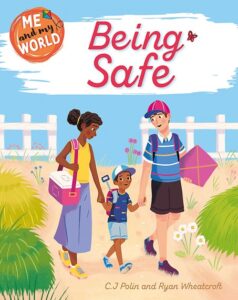 Me And My World- Being Safe