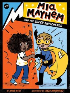 mia mayhem and the super switcheroo