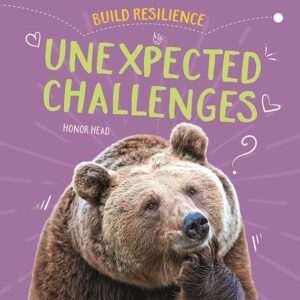 unexpected challenges