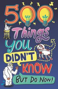 500 things you didnt know but do now