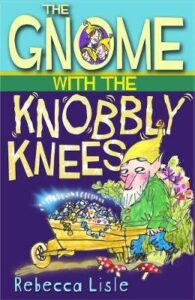 gnome with the knobbly knees