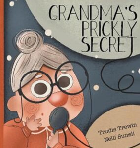 grandmas prickly secret