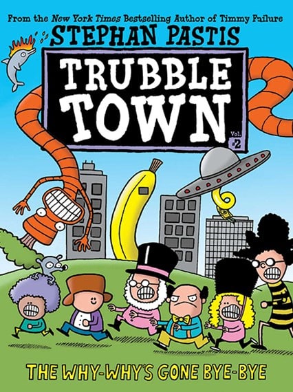 trubble town the why whys gone bye bye