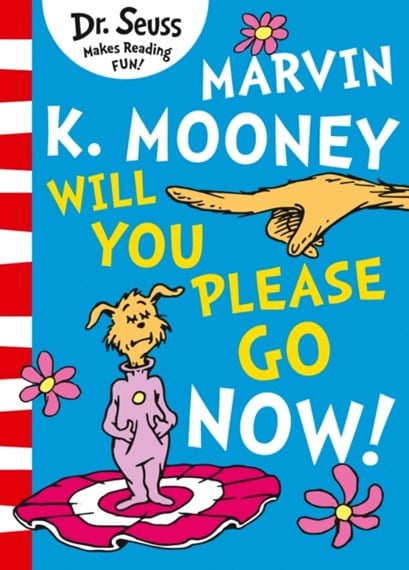 Marvin K. Mooney Will You Please Go Now! - The Book Warehouse