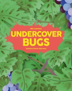 Undercover Bugs