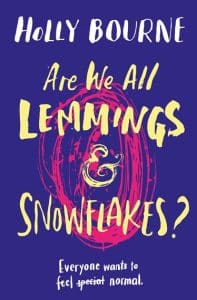 are we all lemmings and snowflakes