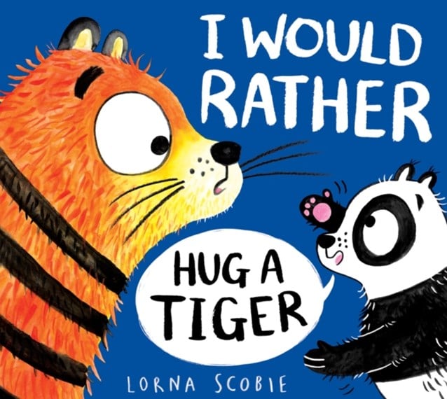 i would rather hug a tiger