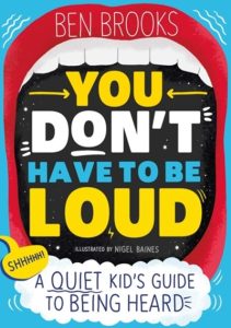 you dont have to be loud