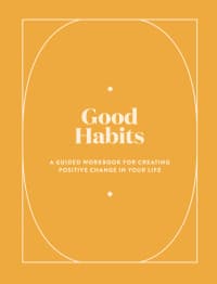 good habits guided workbook