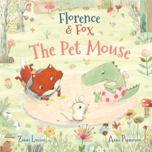 Florence and Fox - The Pet Mouse